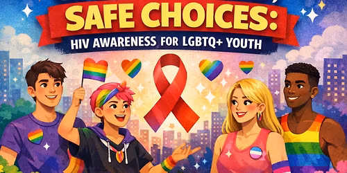 Seminar on SAFE SPACE, SAFE CHOICES: HIV AWARENESS