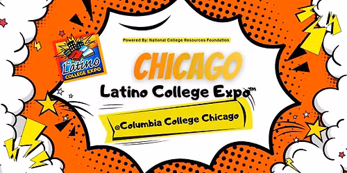 2nd Annual Chicago Latino College Expo\u2122