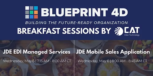 BLUEPRINT 4D Breakfast with CAT - CAT EDI Services & JDE Mobile Sales App