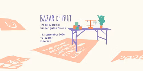 Bazar de Nuit Flohmarkt \u201eTr\u00f6del & Trubel f\u00fcr den guten Zweck\u201c 13. September 2026