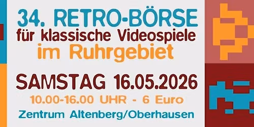 34. Retrob\u00f6rse f\u00fcr klassische Videospiele im Ruhrgebiet