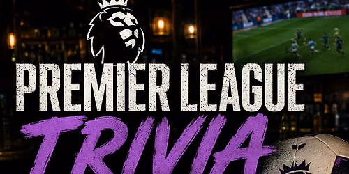 PREMIER LEAGUE TRIVIA!