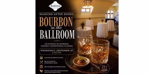 Mansion After Hours: Bourbon in the Ballroom