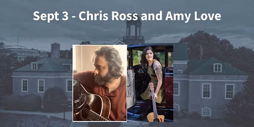 Downtown Summer Concert Series: September 3, 2026 - Chris Ross with Amy Love