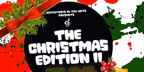 Adventures in the Arts: The Christmas Edition II