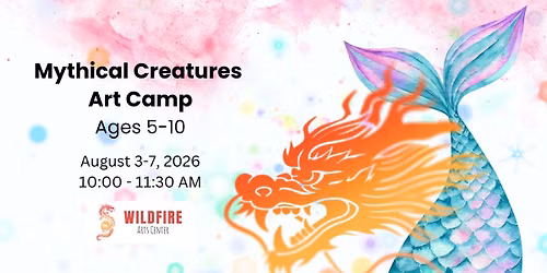 Mythical Creatures Art Camp \u2014 Ages 5-10