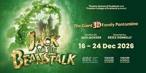 Theatre School of Scotland - Jack and the Beanstalk at SEC Centre - Lomond Auditorium