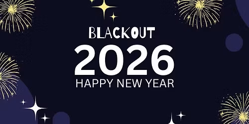 \ud83d\udda4BLACKOUT 2026 NYE PARTY \ud83d\udda4