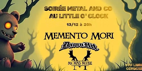 Soir\u00e9e Metal and Co - Memento Mori + Damn Hit + Mr Mad Moose