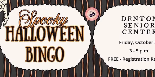 Denton Senior Center: Spooky Halloween Bingo