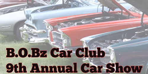 BOBz Car Club 9th Annual Car Show