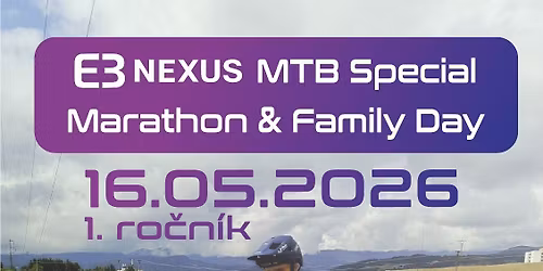 E3 NEXUS MTB Special Marathon & Family Day