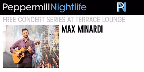 Max Minardi: Free Concert Series at Terrace Lounge 