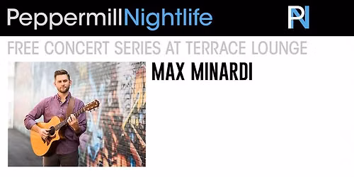 Max Minardi: Free Concert Series at Terrace Lounge 
