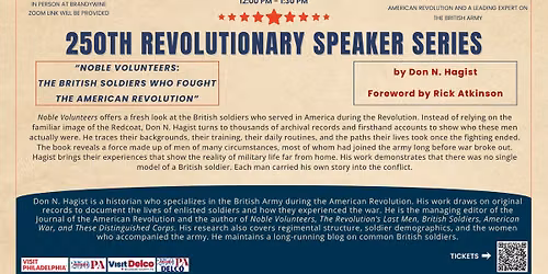 250th Revolutionary Speaker Series with Don N. Hagist: "Noble Volunteers"