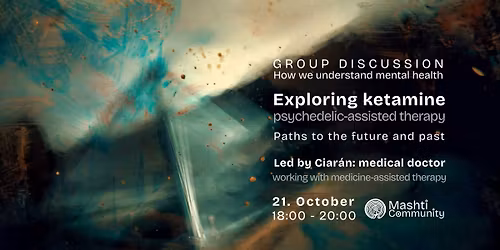Group Discussion - Exploring ketamine-assisted therapy