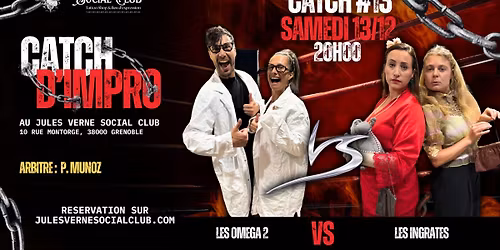 Catch #5 : Les Omega 2 VS Les Ingrates