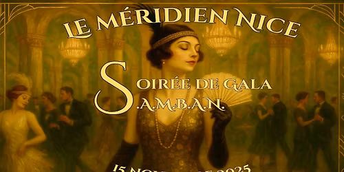 Soir\u00e9e de Gala de la Soci\u00e9t\u00e9 des Amis du Mus\u00e9e des Beaux-Arts de Nice