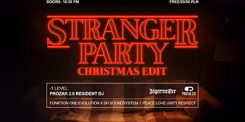 STRANGER PARTY: CHRISTMAS EDITION | Prozak 2.0