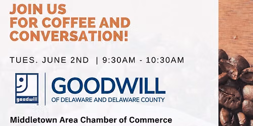 Coffee With The Chamber Featuring Goodwill of DE