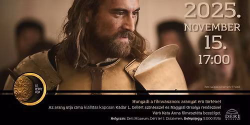 Hunyadi a filmv\u00e1sznon: aranyat \u00e9r\u0151 t\u00f6rt\u00e9net