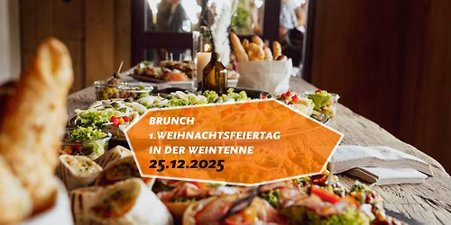 \ud83c\udf84 Weihnachtsbrunch in der Weintenne \u2013 25.12.2025 \ud83c\udf84