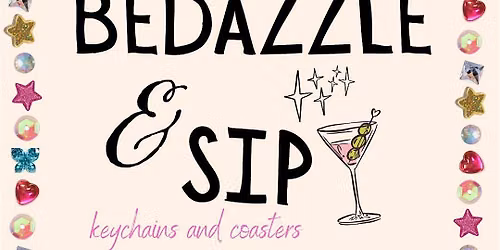 Bedazzle & Sip - Taunton