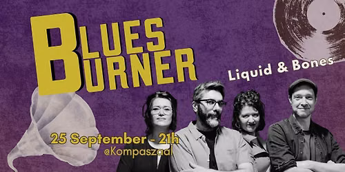 Blues Burner w\/ Liquid and Bones - Opening Season