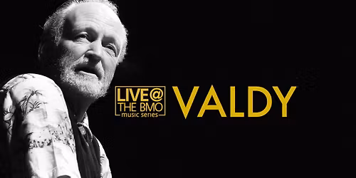 Valdy Live @ the BMO Studio Theatre