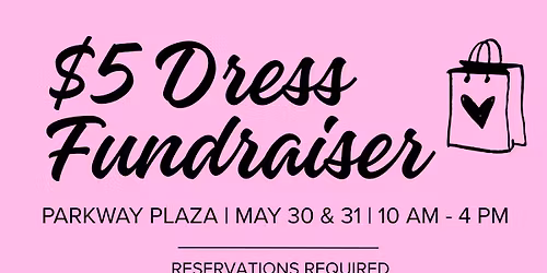 $5 Dress Fundraiser Weekend - May 30th & 31st