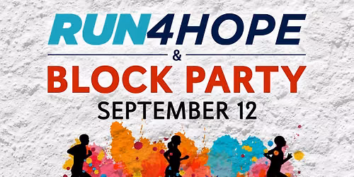 Run4Hope & Community Block Party