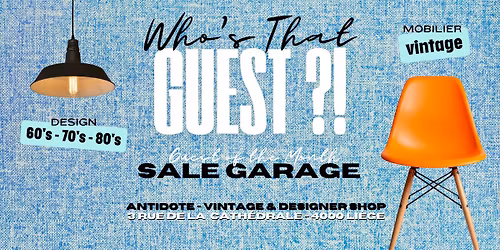 Who's That Guest ?! - SALE GARAGE X ANTIDOTE