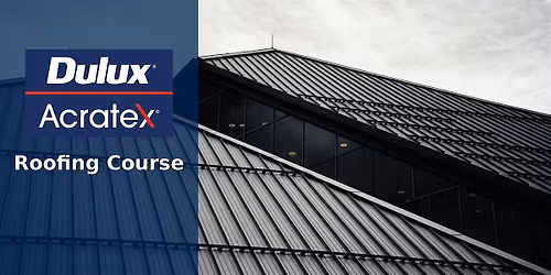 Dulux\u00ae Roofing Training Course