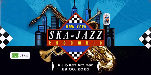 ODWO\u0141ANY!!!!      New York Ska Jazz Ensemble - Kot Art Bar - support Skadyktator & The Warmers