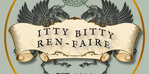 Itty Bitty Ren- Faire