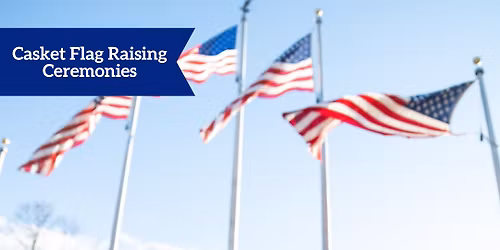 May Casket Flag Ceremony