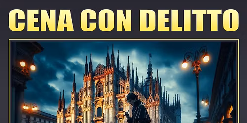 Cena con Delitto al Ristorante La Griglia di San Galdino a Milano (MI)