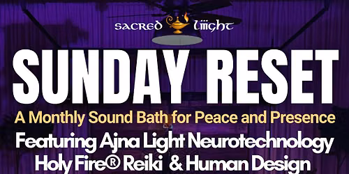 Sunday Reset: Sound Healing Experience with Ajna Light Neurotechnology