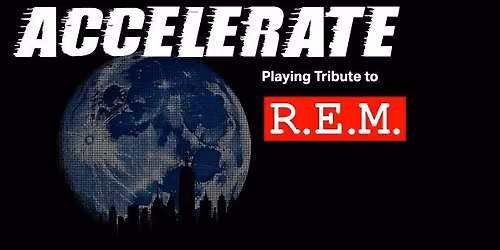 Accelerate - R.E.M. Tribute Band @ The Vault