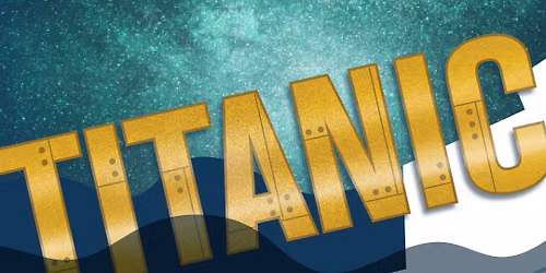 Titanic The Musical at Greenville Theatre