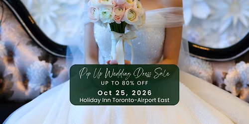 Mississauga Pop Up Wedding Dress Sale