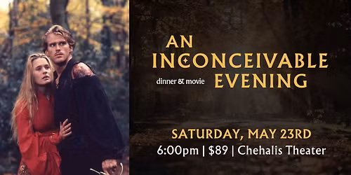 An Inconceivable Evening: Princess Bride | Dinner & Movie