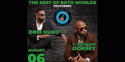 Best of Both Worlds featuring Drei Hurd & C. Richaude Dorsey