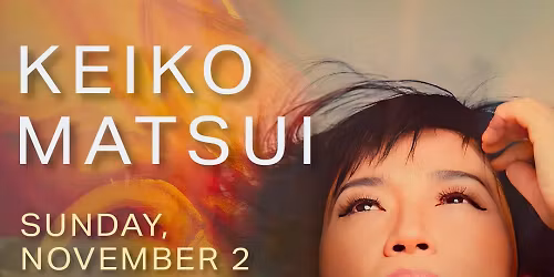 Keiko Matsui at Bankhead Theater - Livermore Valley PAC