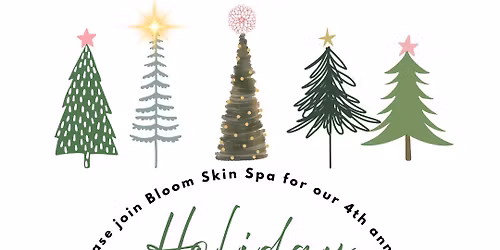 Bloom Skin Spa\u2019s 4th annual Holiday Open House