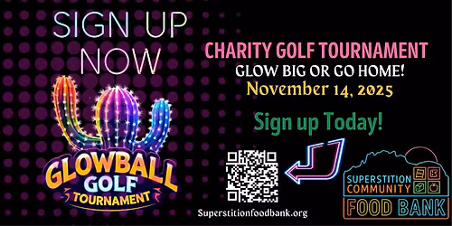  Superstition Community Food Bank Charity Glowball Golf Tournament, presented by First Citizens Bank