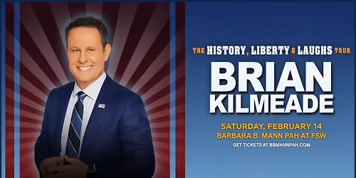 Brian Kilmeade: The History, Liberty & Laughs Tour | Fort Myers, FL