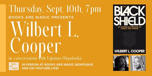 In-Store: Wilbert L. Cooper: The Black Shield w\/ Ugonna Okpalaoka