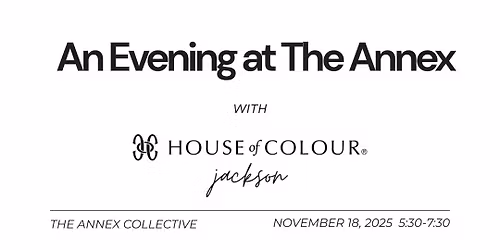 An Evening at The Annex with House of Colour Jackson