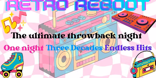 \ud83c\udfb6\u2728 RETRO REBOOT \u2013 Charity Night \u2728\ud83c\udfb6